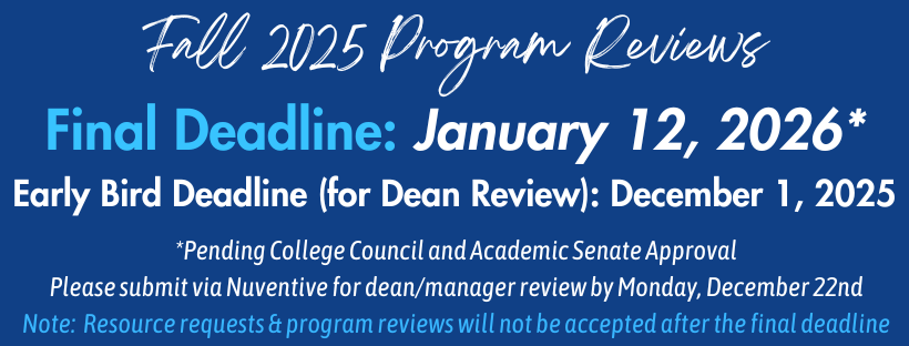 Program Reviews Final Deadline Monday, January 12th