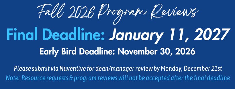 Program Review Deadline Prorgram Review Early Bird Deadline is November 30, 2026 and Final Deadline is January 11, 2027