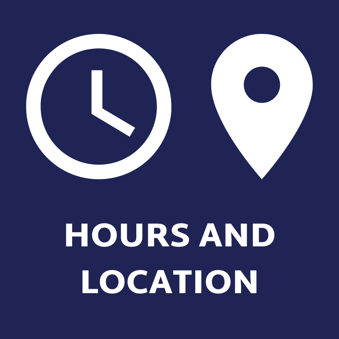 Blue background with white clock and white location icons, and white text, Hours and Location