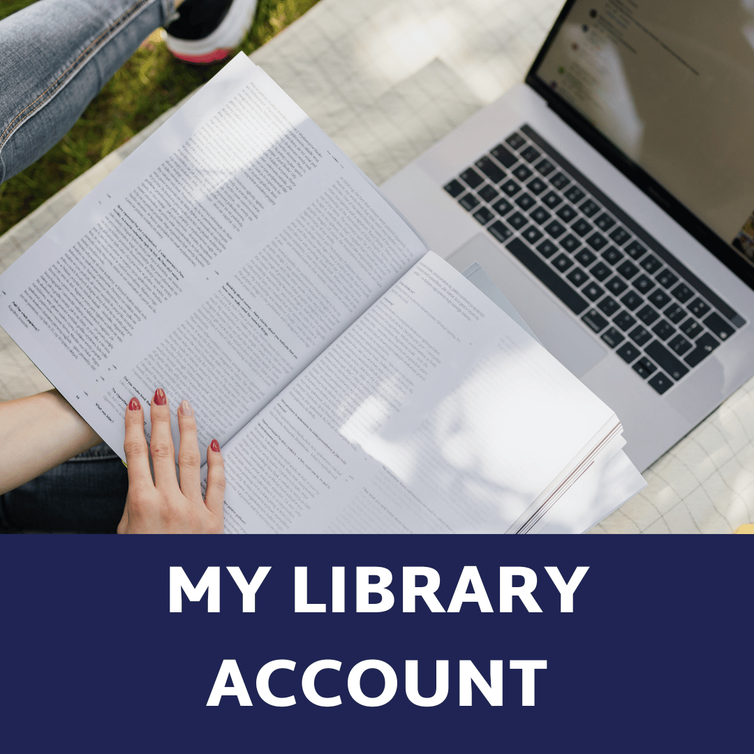 Photo of student using a book and a computer. Blue block with white text, My Library Account