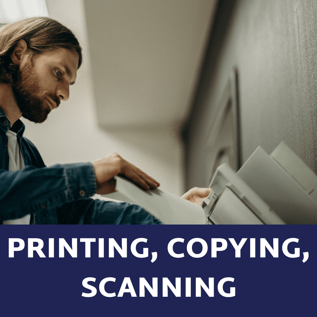 Photo of student using a printer. Blue block with white text, Printing, Copying, Scanning